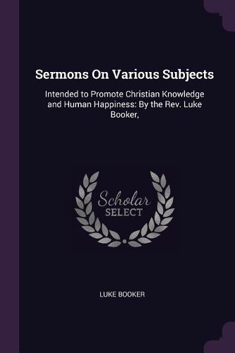 Cover image for Sermons On Various Subjects