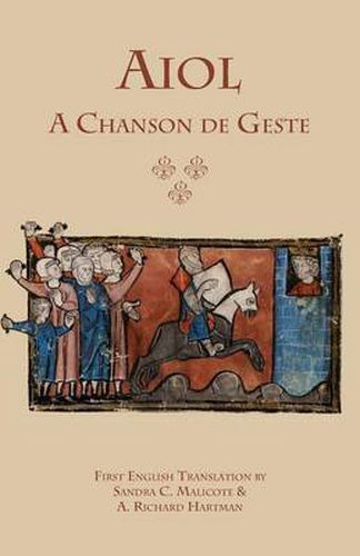 Cover image for Aiol: A Chanson de Geste: First English Translation