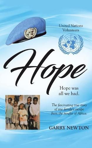 Cover image for Hope: The Fascinating True Story of One Family's Escape from the Jungles of Africa