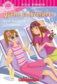 Cover image for Rose Bonbon: Quelle Cachotti?re!