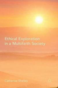 Cover image for Ethical Exploration in a Multifaith Society