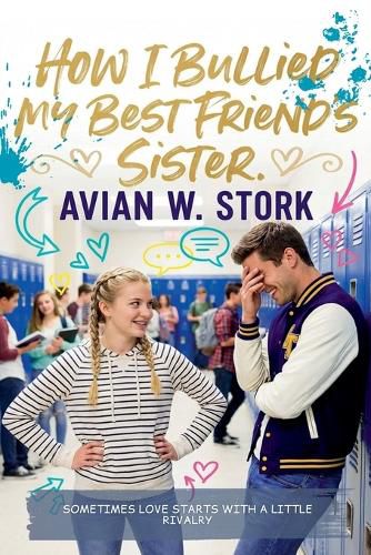Cover image for How I bullied my best friend's Sister.