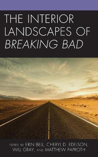 Cover image for The Interior Landscapes of Breaking Bad
