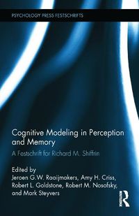 Cover image for Cognitive Modeling in Perception and Memory: A Festschrift for Richard M. Shiffrin