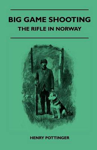 Big Game Shooting - The Rifle In Norway