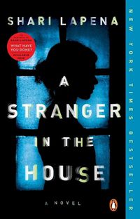 Cover image for A Stranger in the House: A Novel