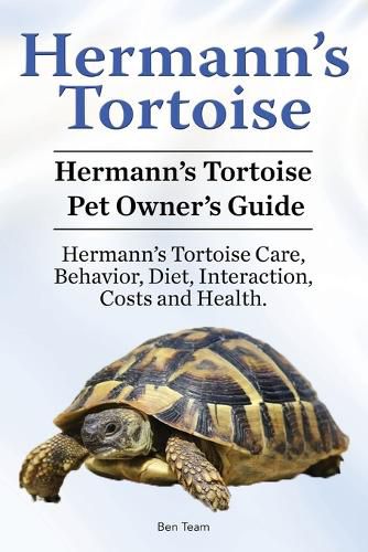 Cover image for Hermann's Tortoise Owner's Guide. Hermann's Tortoise book for Diet, Costs, Care, Diet, Health, Behavior and Interaction. Hermann's Tortoise Pet.