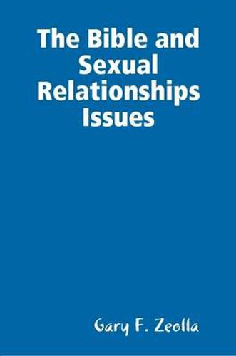 Cover image for The Bible and Sexual Relationships Issues