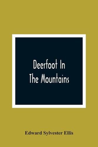 Cover image for Deerfoot In The Mountains