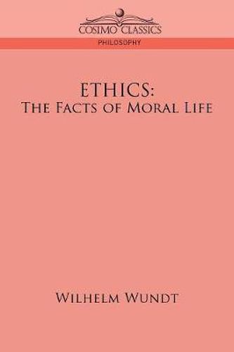 Ethics: The Facts of Moral Life