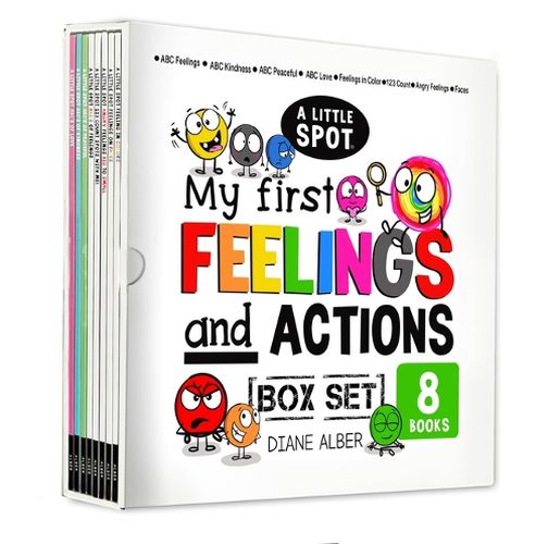 Cover image for A Little Spot My First (Toddler, Preschool and Kindergarten) Feelings and Actions Box Set (ABCs of Feelings, ABCs of Kindness, ABCs of Peaceful, ABCs ... in Colors, 123 Count Spots, Angry Feelings)