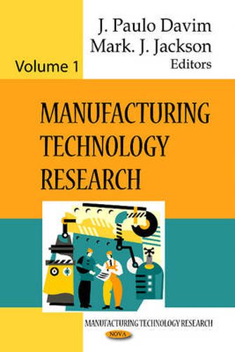 Cover image for Manufacturing Technology Research: Volume 1