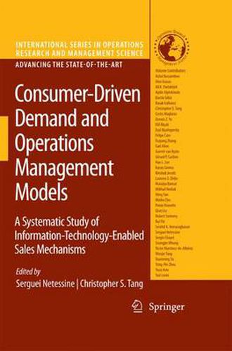 Cover image for Consumer-Driven Demand and Operations Management Models: A Systematic Study of Information-Technology-Enabled Sales Mechanisms