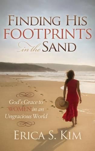 Cover image for Finding His Footprints in the Sand: God's Grace to Women in an Ungracious World