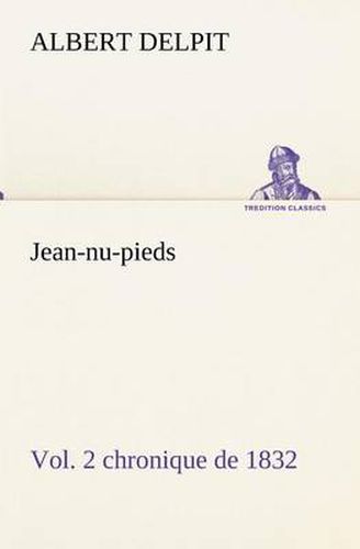 Cover image for Jean-nu-pieds, Vol. 2 chronique de 1832