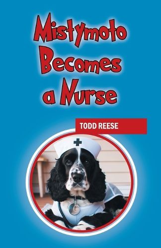 Cover image for Mistymoto Becomes a Nurse