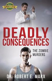 Cover image for Deadly Consequences: The Zombie Murders