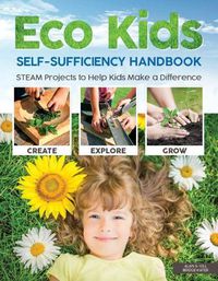 Cover image for Eco Kids Self-Sufficiency Handbook