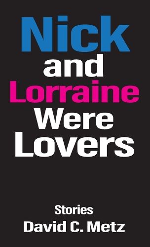 Cover image for Nick and Lorraine Were Lovers