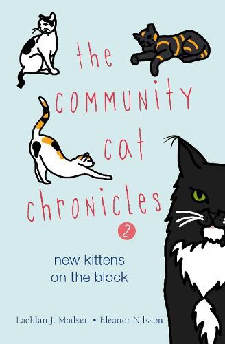 Cover image for The Community Cat Chronicles 2: New kittens on the block