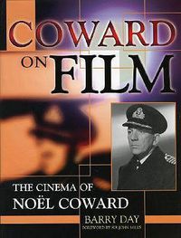Cover image for Coward on Film: The Cinema of Noel Coward