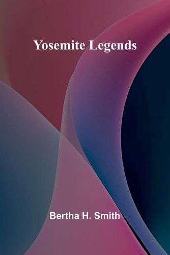 Cover image for Yosemite Legends