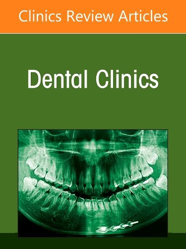Cover image for Oral Cancer: An Update, An Issue of Dental Clinics of North America: Volume 69-3