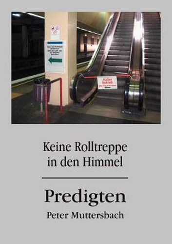 Cover image for Keine Rolltreppe in den Himmel: Predigten