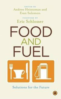 Cover image for Food and Fuel: Solutions for the Future