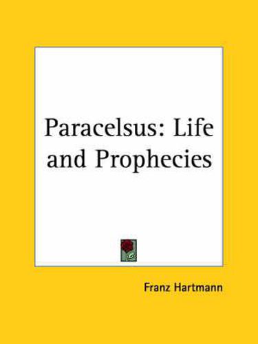 Cover image for Paracelsus: Life and Prophecies