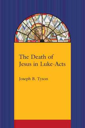 Cover image for The Death of Jesus in Luke-Acts