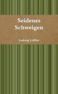 Cover image for Seidenes Schweigen