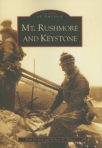 Cover image for Mt Rushmore and Keystone