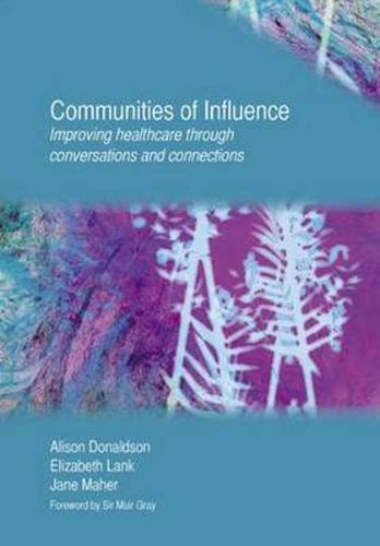 Cover image for Communities of Influence: Improving Healthcare Through Conversations and Connections