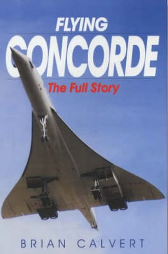 Cover image for Flying Concorde: the Full Story