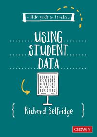 Cover image for A Little Guide for Teachers: Using Student Data