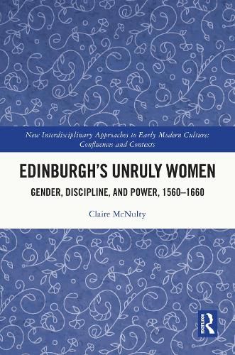 Cover image for Edinburgh's Unruly Women