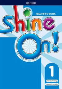 Cover image for Shine On!: Level 1: Teacher's Book with Class Audio CDs