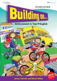 Cover image for Building On... Achievement in Year 9 English - Established : Established