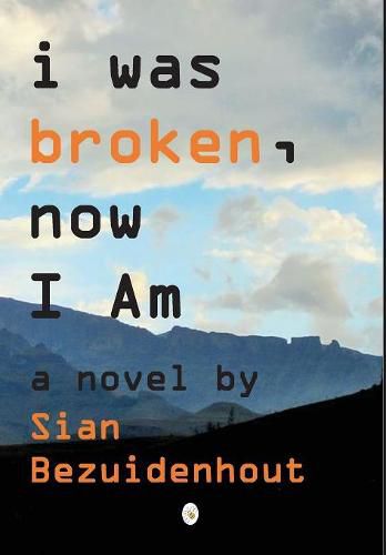 Cover image for i was broken, now I AM