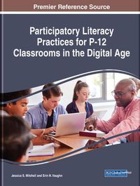 Cover image for Participatory Literacy Practices for P-12 Classrooms in the Digital Age