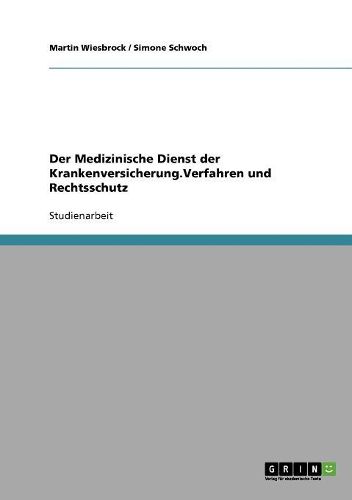 Cover image for Der Medizinische Dienst Der Krankenversicherung.Verfahren Und Rechtsschutz