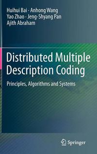 Cover image for Distributed Multiple Description Coding: Principles, Algorithms and Systems