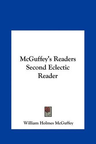 McGuffey's Readers Second Eclectic Reader McGuffey's Readers Second Eclectic Reader