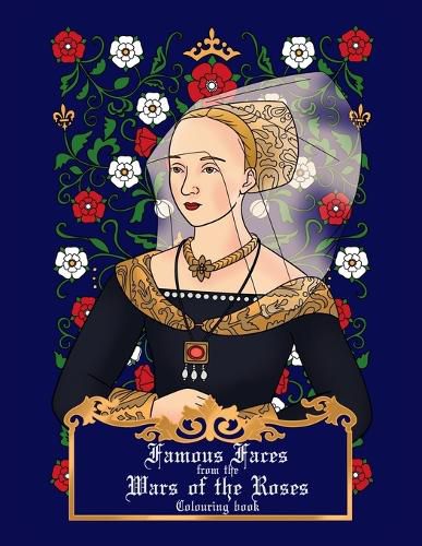 Cover image for Famous faces from the Wars of the Roses colouring book