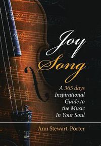 Cover image for Joysong: A 365 Days Inspirational Guide to the Music in Your Soul