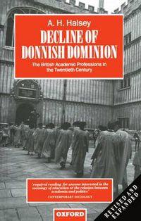 Cover image for Decline of Donnish Dominion: The British Academic Professions in the Twentieth Century