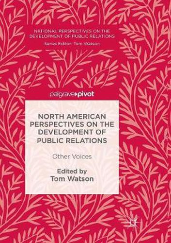 Cover image for North American Perspectives on the Development of Public Relations: Other Voices