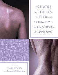 Cover image for Activities for Teaching Gender and Sexuality in the University Classroom