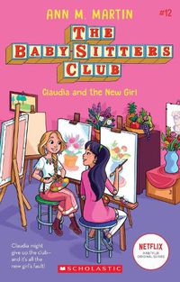 Cover image for Claudia and the New Girl (the Baby-Sitters Club #12): Volume 12